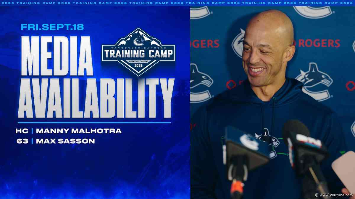 Head Coach Manny Malhotra & Max Sasson Media | Vancouver Canucks Training Camp (Sep 18 2027)