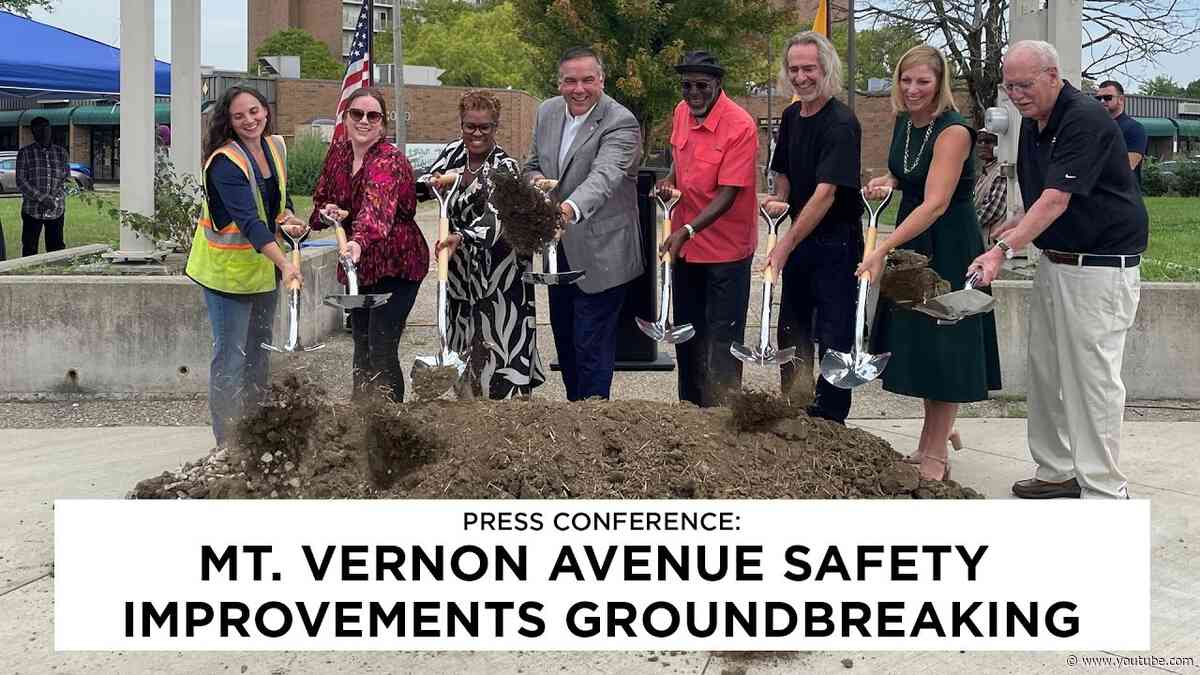 Press Conference:  Mt. Vernon Avenue Safety Improvements Groundbreaking