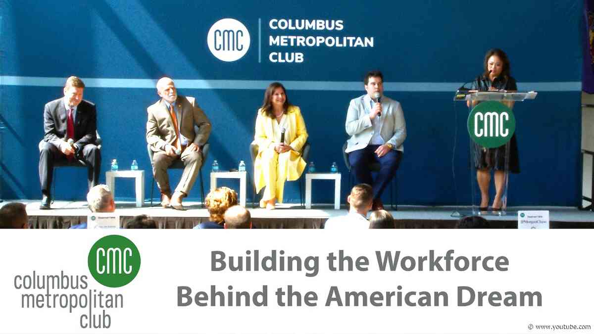 Columbus Metropolitan Club:  Building the Workforce Behind the American Dream