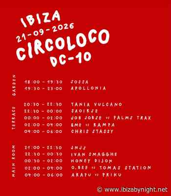 September 21st, 2026: Circoloco at DC-10 Ibiza, the set times!