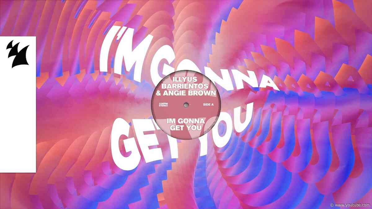 Illyus Barrientos & Angie Brown - I'm Gonna Get You (Official Visualizer)