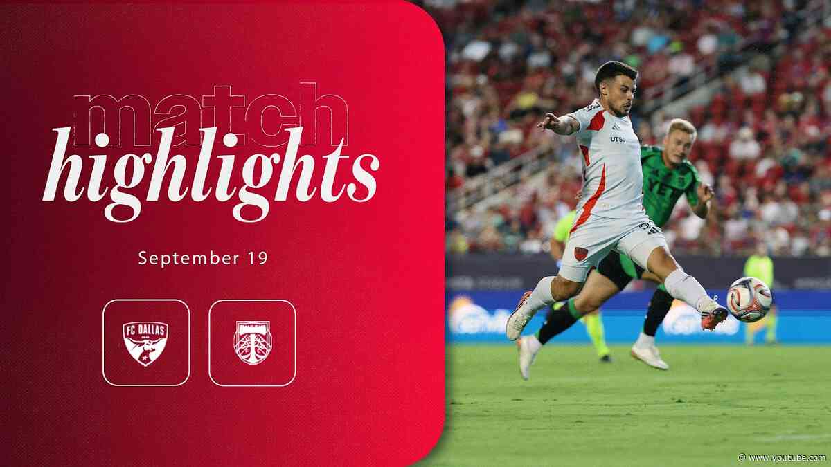 FC Dallas vs Austin FC Highlights | September 19, 2026