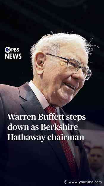 Warren Buffett steps down as Berkshire Hathaway chairman