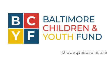 Baltimore Children &amp; Youth Fund Summer of Possibility Grantees Report Positive Impact Through Earlier Funding Decisions and Simpler Applications