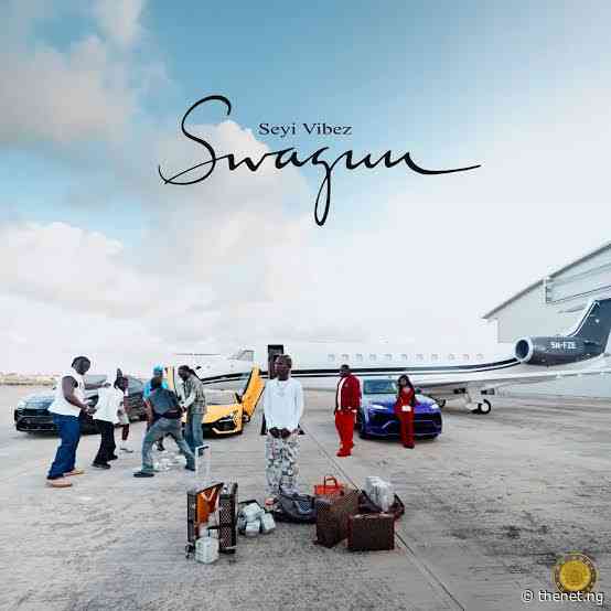 No Seyi, No Vibez: Seyi Vibez Brings His Swag and Confidence to ‘SWAGUU’ Album