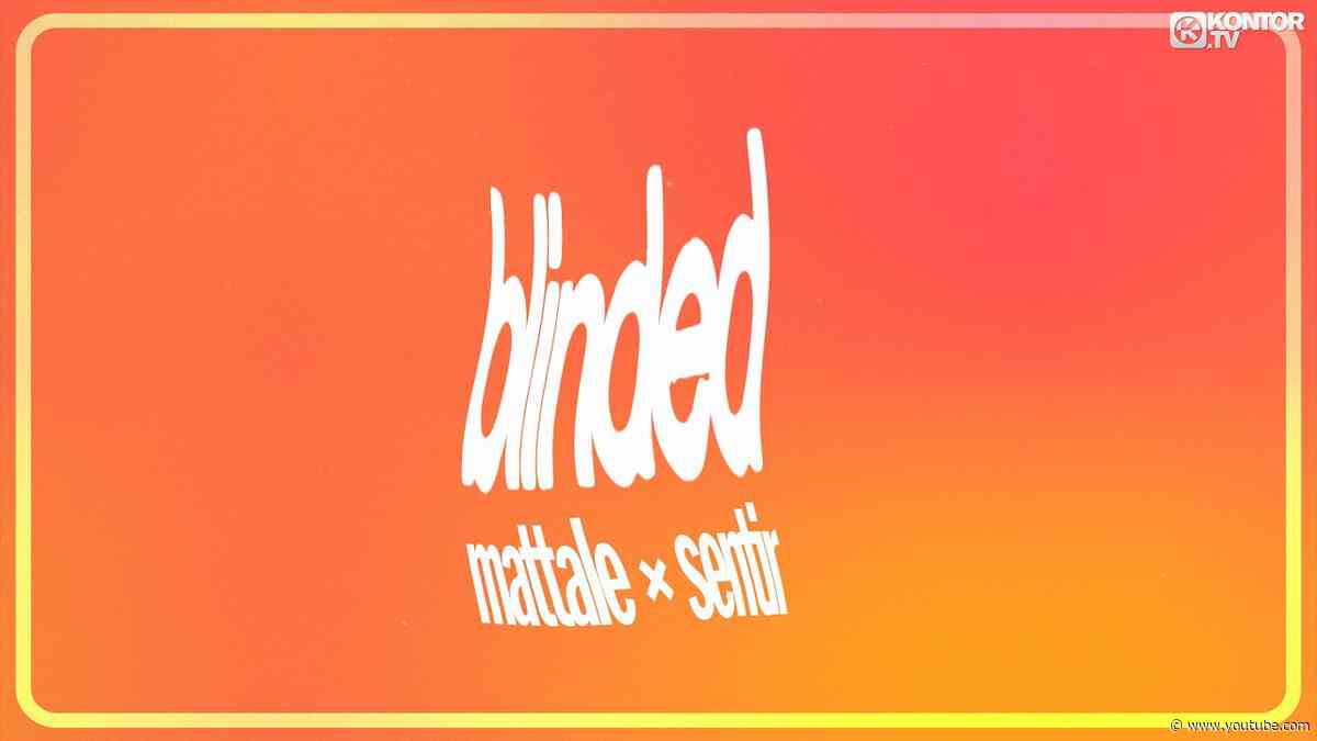Mattale x sentir - Blinded