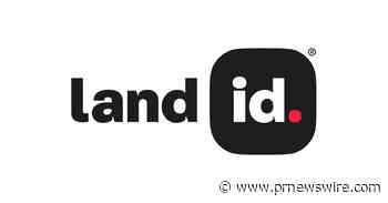 Land id Takes Aim at Real Estate's Demand for Trusted Answers With the Launch of Its Flagship AI Insights Product, The Land id®
