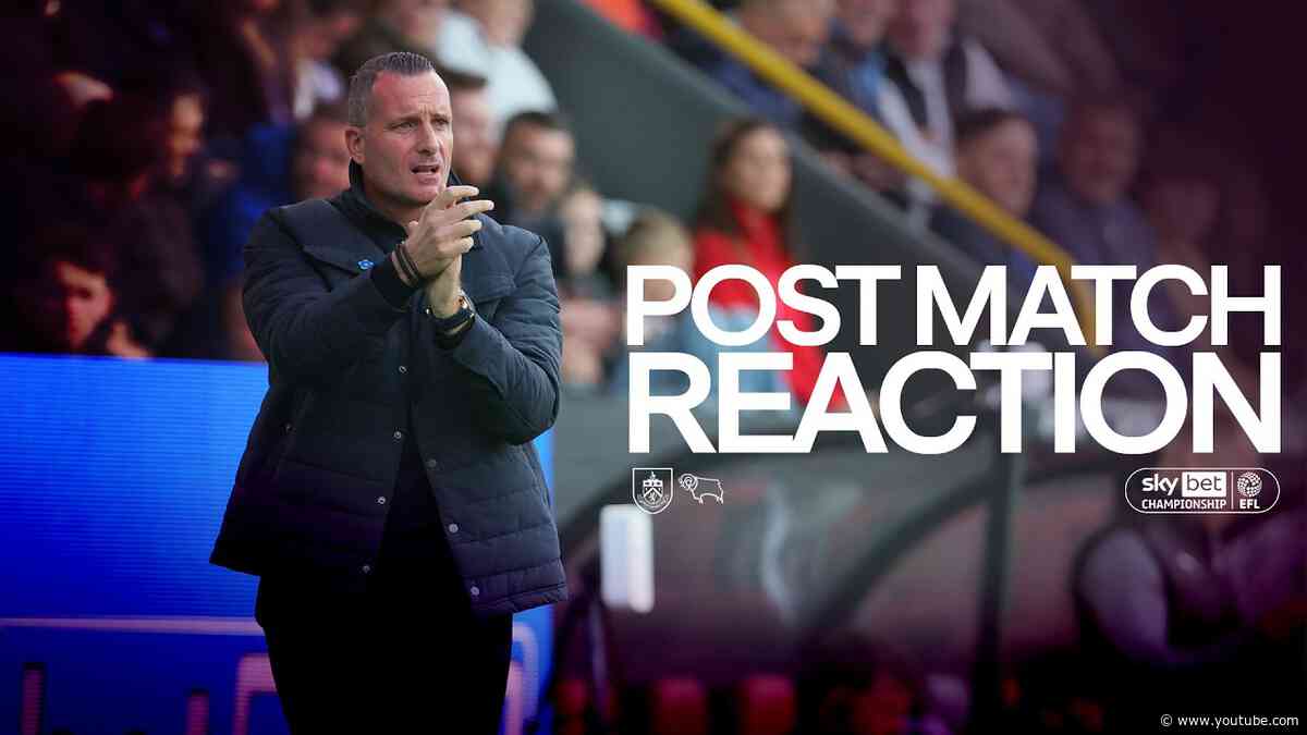 Hayen Assesses Draw At Turf Moor | REACTION | Burnley 1-1 Derby County