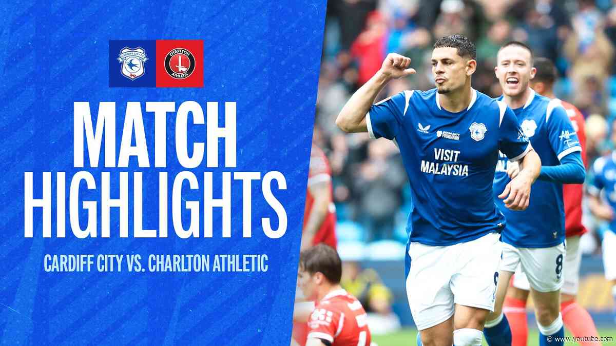 HIGHLIGHTS | CARDIFF CITY vs CHARLTON ATHLETIC