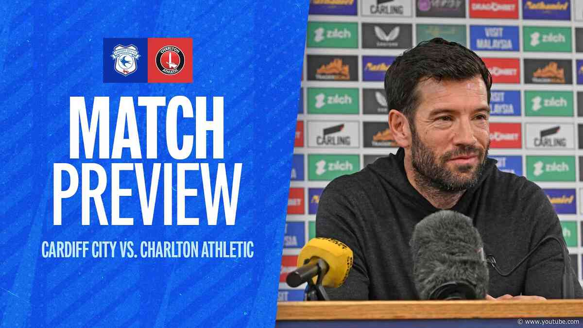 PREVIEW | CARDIFF CITY vs CHARLTON ATHLETIC