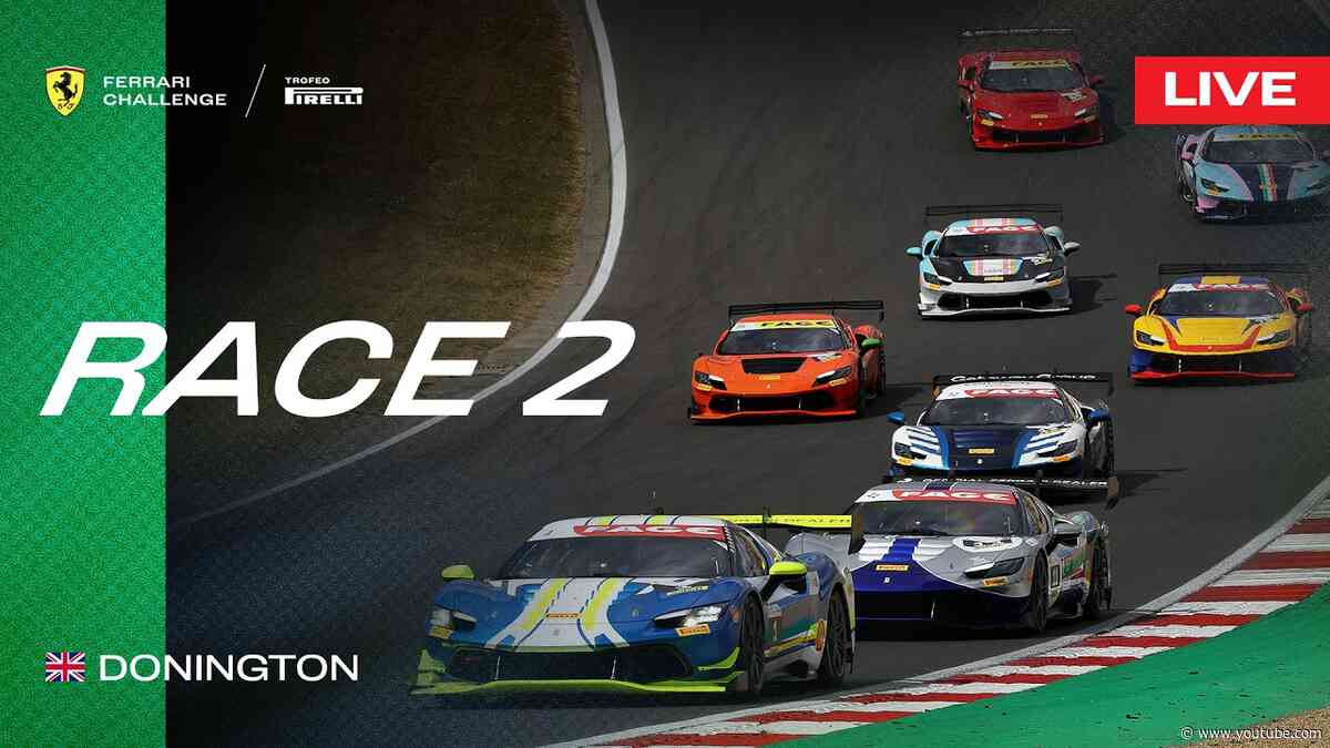 LIVE Ferrari Challenge UK - Donington Park, Race 2
