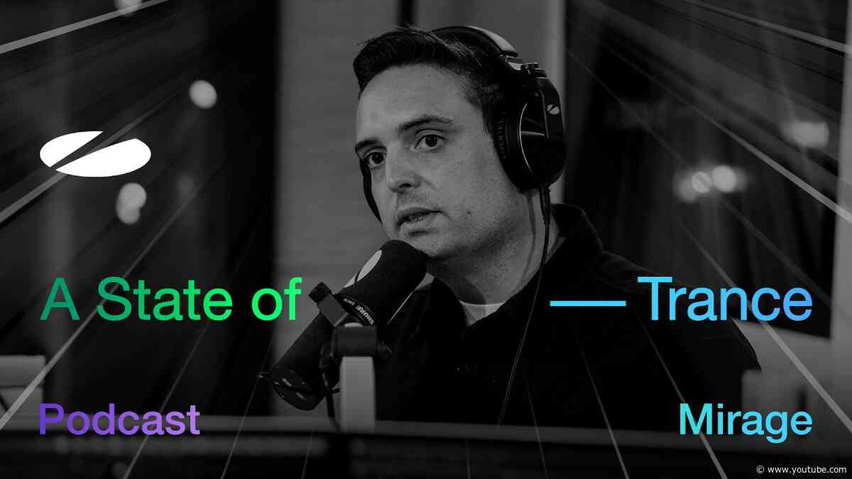 Mirage - A State of Trance Episode 1295 Podcast