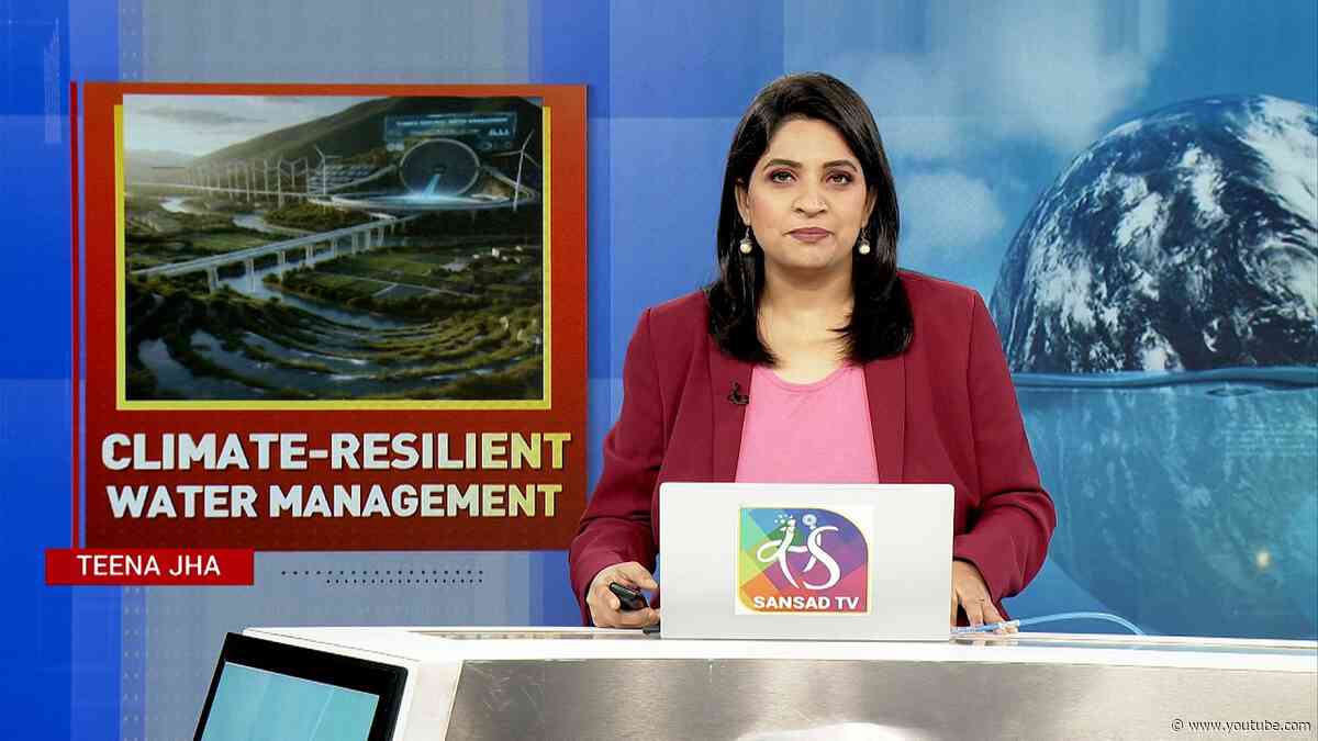 Perspective :CLIMATE-RESILIENT WATER MANAGEMENT | 21 September, 2026