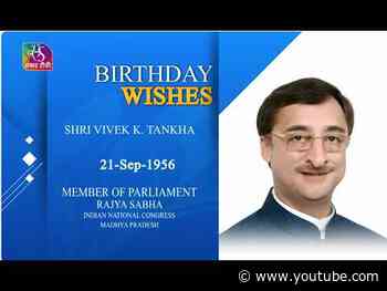 Sansad TV extends warm Birthday wishes to Vivek K. Tankha, MP, Rajya Sabha | 21 September 2026