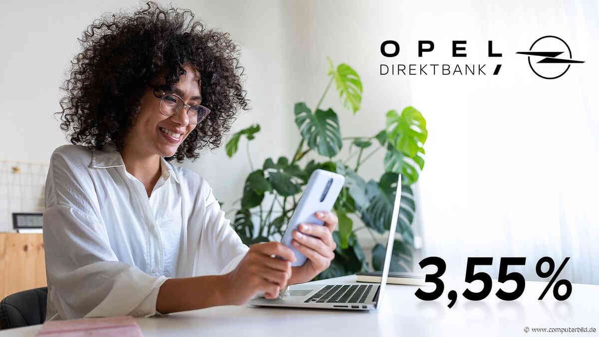 Opel Direktbank: Festgeldzinsen steigen auf bis zu 3,55 Prozent