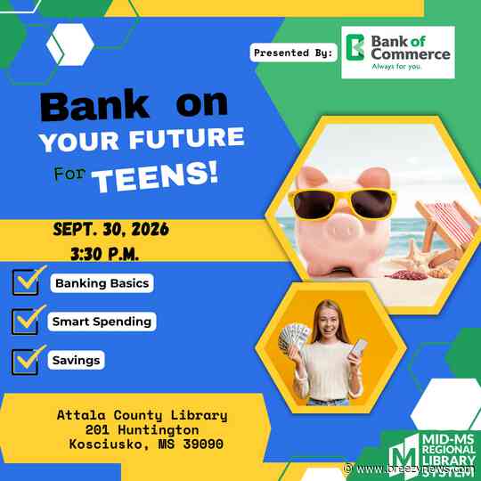 Bank of Commerce to Host Financial Literacy Class for Teens at Attala County Library