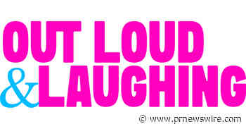 HIT COMEDY SERIES 'OUT LOUD AND LAUGHING' ANNOUNCES SEASON 4 LINEUP FEATURING CHRIS SALVATORE, PAUL WAGNER, EQUALPRIDE LEADERSHIP &amp; MORE.