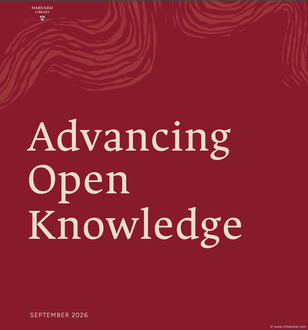 Harvard Library Releases Advancing Open Knowledge 2026