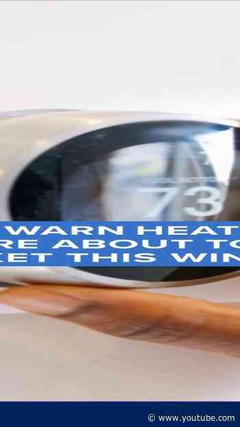 Experts warn heating costs are about to skyrocket this winter