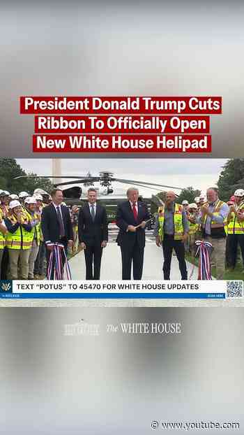 President Trump cuts the ribbon, officially opening the new helipad at the White House. 🚁🇺🇸