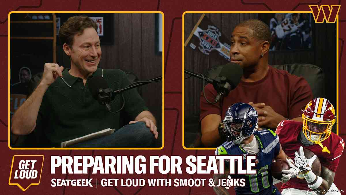 Seahawks Preview, Fred Therapy & Dallas Debrief | Get Loud | Washington Commanders