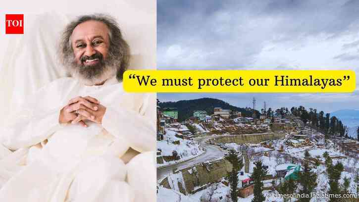 "We must protect our Himalayas": Sri Sri Ravi Shankar on why Himalayas need urgent protection