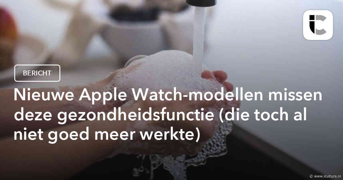 Nieuwe Apple Watch-modellen missen deze gezondheidsfunctie (die toch al niet goed meer werkte)
