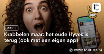 Krabbelen maar: het oude Hyves is terug (ook met een eigen app)