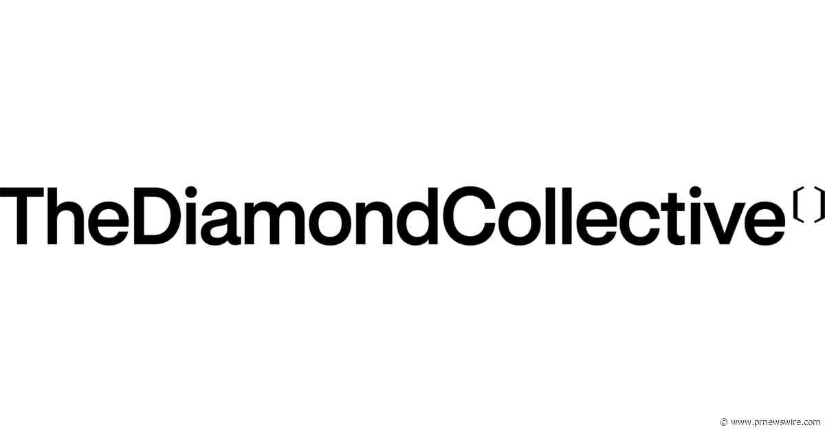 LE NATURAL DIAMOND COUNCIL SE RÉINCARNE SOUS LE NOM DE « DIAMOND COLLECTIVE » AVEC UNE NOUVELLE STRATÉGIE VISANT À RAVIVER L'ENGOUEMENT POUR LES DIAMANTS NATURELS