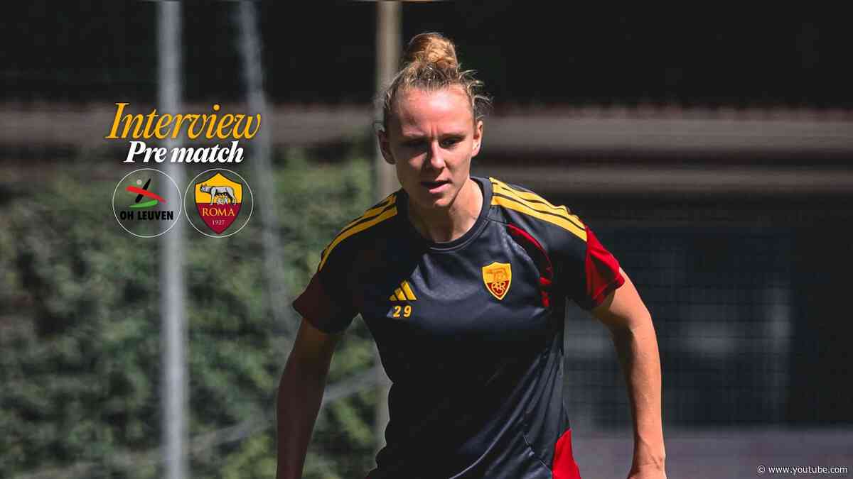 INTERVISTA RIEKE | Pre Match | OH Leuven-Roma | Uefa Women's Champions League