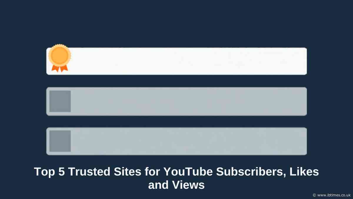 Top 5 Sites for YouTube Subscribers, Likes and Views