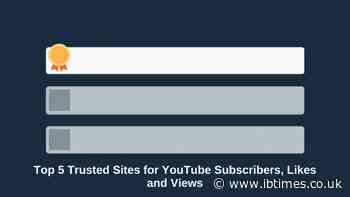 Top 5 Sites for YouTube Subscribers, Likes and Views