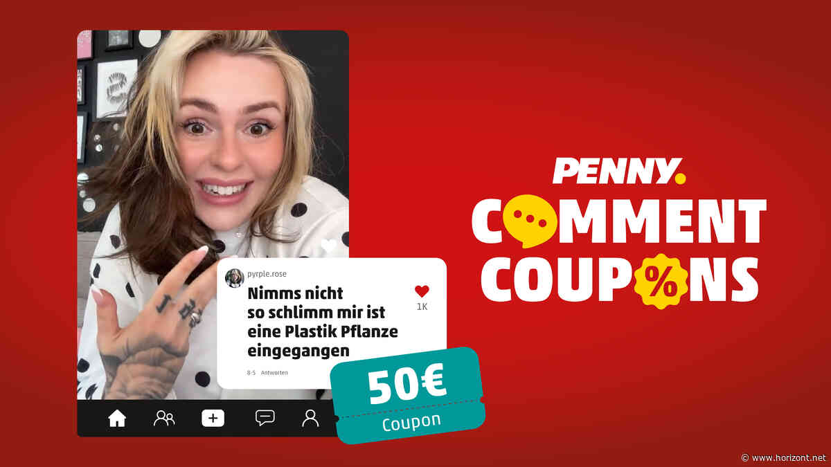 Comment Coupons: Penny belohnt lustige TikTok-Kommentare mit Einkaufsgutscheinen