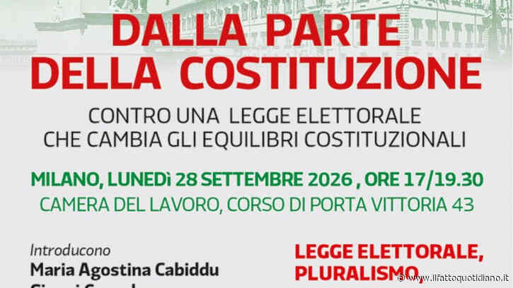 Quali sono i profili costituzionali problematici della nuova legge elettorale? A Milano lunedì 28 settembre la conferenza “Dalla parte della Costituzione”