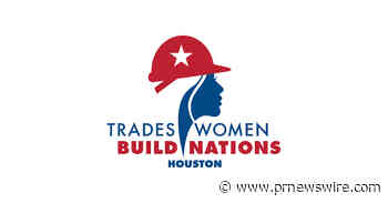 Nearly 6,000 Union Tradeswomen to Gather in Houston for Tradeswomen Build Nations