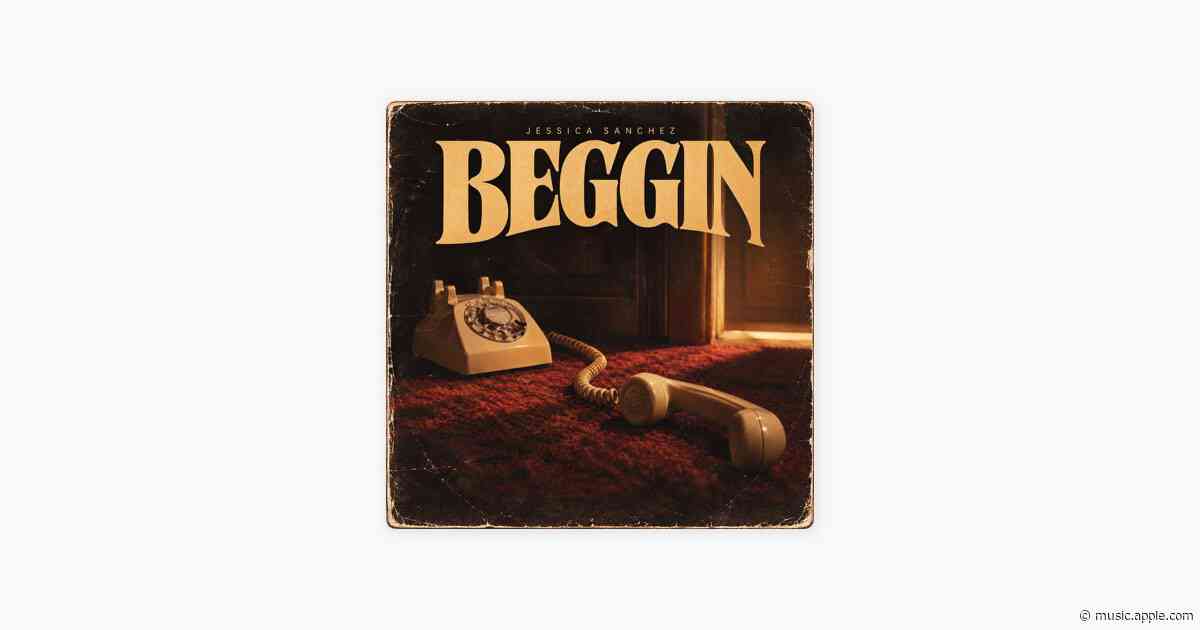 Beggin - Jessica Sanchez