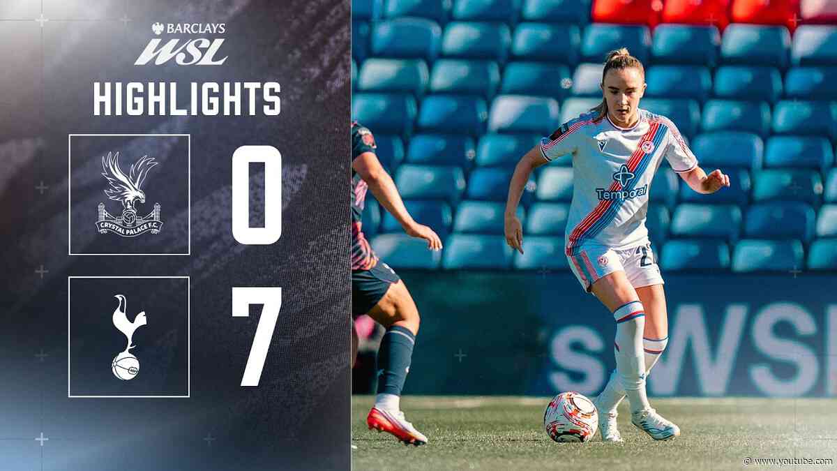Women's highlights | Palace 0-7 Spurs