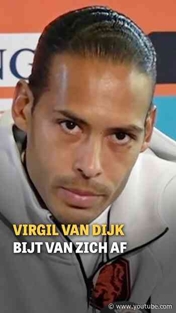 Virgil van Dijk bijt van zich af