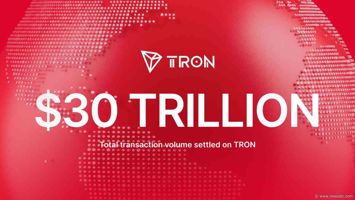 TRON Surpasses $30T in Total Transaction Volume as it Secures its Place as Leading Chain for Stablecoins
