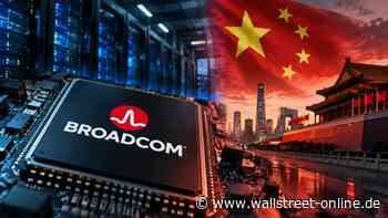 China prüft Broadcom-Hardware: Nach Nvidia ist jetzt Broadcom im Visier Pekings! Aktie meiden?
