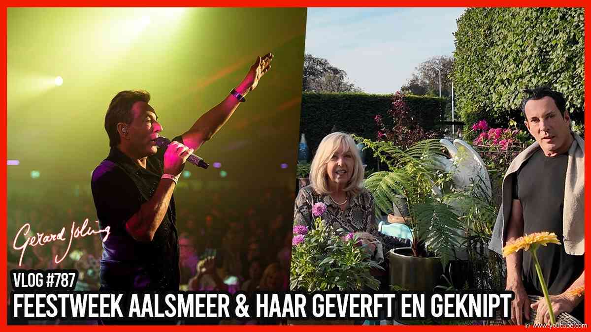 FEESTWEEK AALSMEER & HAAR GEVERFT EN GEKNIPT - GERARD JOLING - VLOG #787
