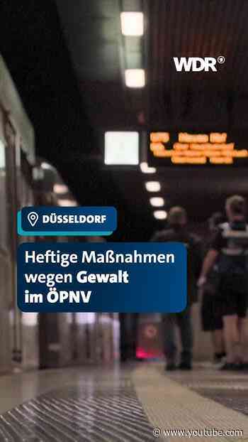 Heftige Maßnahmen wegen Gewalt im ÖPNV I #shorts #wdr #düsseldorf