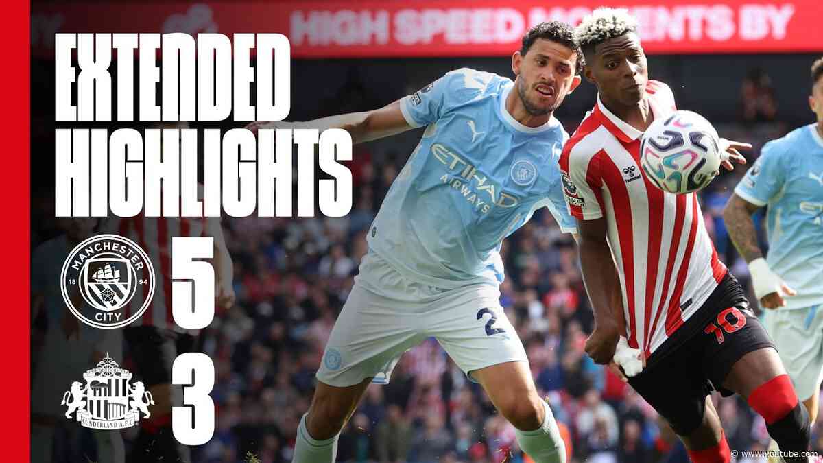 Extended Premier League Highlights | Manchester City 5 - 3 Sunderland AFC