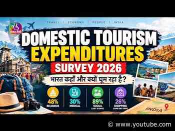Insight: बढ़ता घरेलू पर्यटन | Domestic Tourism Expenditure Survey | 24 September, 2026