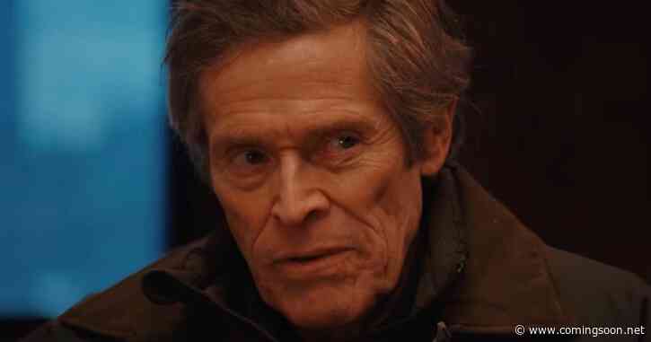 Late Fame: Willem Dafoe’s 93% RT Movie Finally Sets Digital Streaming Release Date