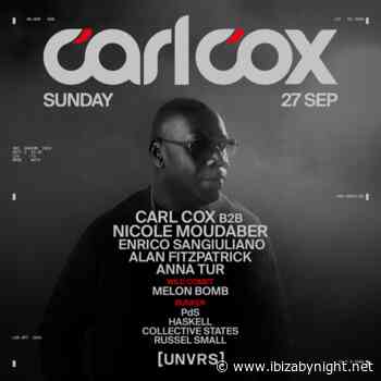 Carl Cox at [UNVRS] Ibiza hosts Nicole Moudaber, Enrico Sangiuliano, Alan Fitzpatrick & Anna Tur!