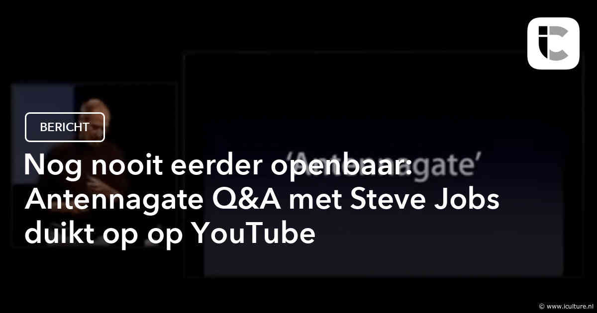 Nog nooit eerder openbaar: Antennagate Q&A met Steve Jobs duikt op op YouTube