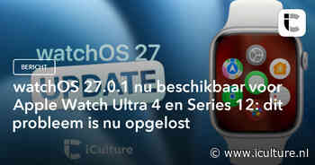watchOS 27.0.1 nu beschikbaar voor Apple Watch Ultra 4 en Series 12: dit probleem is nu opgelost