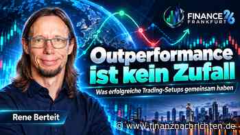 Outperformance ist kein Zufall: Was erfolgreiche Trading-Setups gemeinsam haben - Livestream von der Finance 26 in Frankfurt heute um 11:00 Uhr