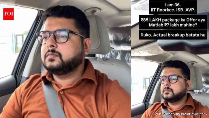 "I got an ₹85-lakh annual package OFFER, but this is how much I’ll actually get every month"